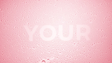 Your word blown off the wet glass on pink background